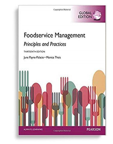 Foodservice Management: Principles And Practices 13th Global Edition