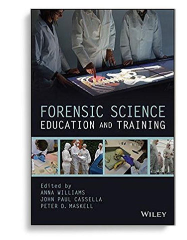 Forensic Science Education and Training by Anna Williams