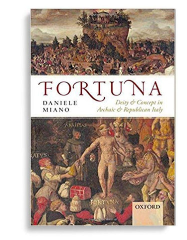 Fortuna: Deity and Concept in Archaic and Republican Italy 1st Edition