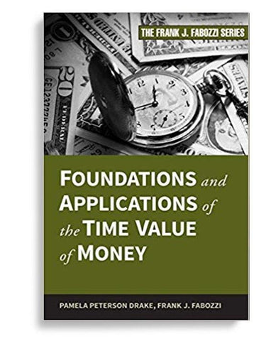 Foundations and Applications of the Time Value of Money 1st Edition