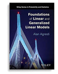Foundations Of Linear And Generalized Linear Models