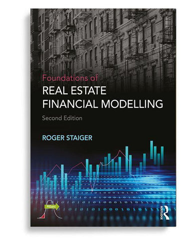 Foundations of Real Estate Financial Modelling 2nd Edition