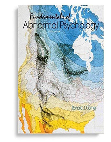 Fundamentals of Abnormal Psychology 8th Edition