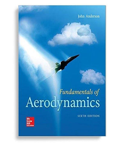 Fundamentals of Aerodynamics 6th Edition by John D. Anderson