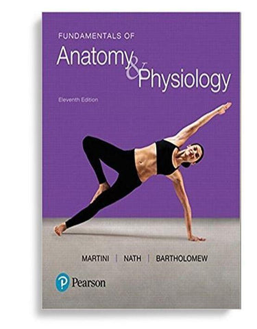 Fundamentals of Anatomy & Physiology 11th Edition by Frederic H. Martini
