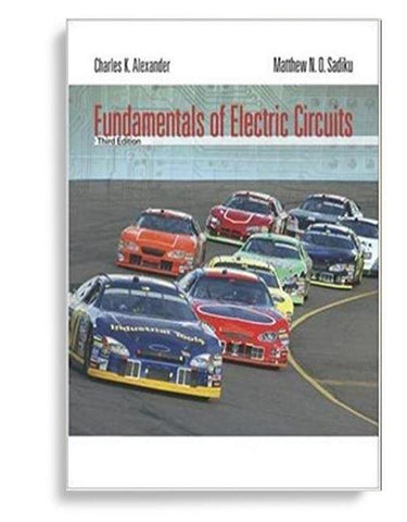 Fundamentals of Electric Circuits 3rd Edition by Charles Alexander