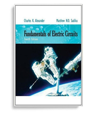 Fundamentals of Electric Circuits 4th Edition by Charles Alexander