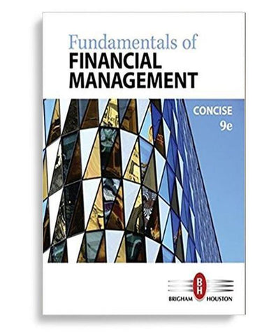 Fundamentals of Financial Management 9th Edition by Eugene F. Brigham