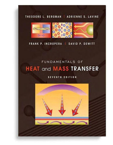 Fundamentals of Heat and Mass Transfer 7th Edition + ISM
