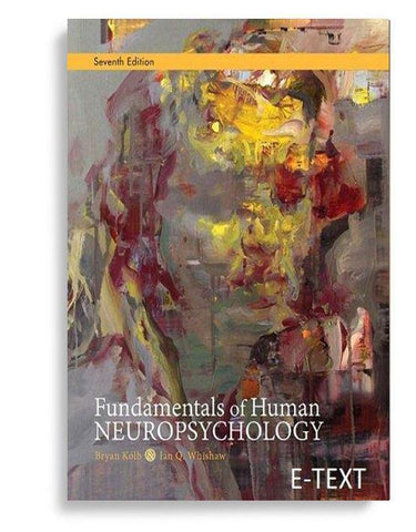 Fundamentals of Human Neuropsychology 7th Edition by Bryan Kolb