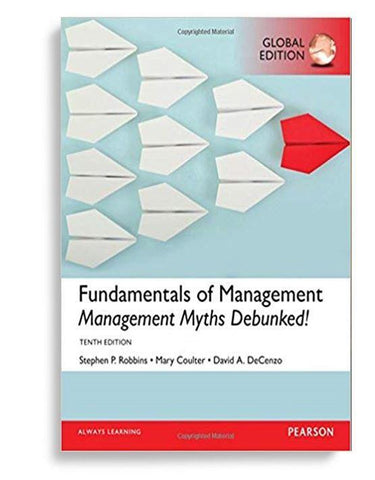 Fundamentals Of Management: Management Myths Debunked 10th Global