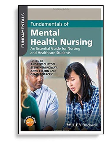 Fundamentals of Mental Health Nursing: An Essential Guide for Nursing and Healthcare Students 1st Edition
