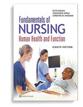 Fundamentals of Nursing: Human Health and Function Eighth, North American