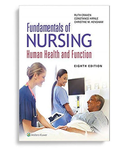 Fundamentals of Nursing: Human Health and Function Eighth, North American