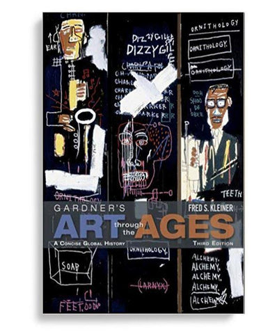 Gardner's Art through the Ages: A Concise Global History 3th Edition