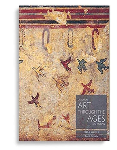 Gardner's Art through the Ages: Backpack Edition, Book A: Antiquity 15th Edition by Fred S. Kleiner