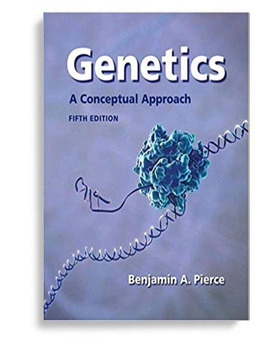 Genetics: A Conceptual Approach 5th Edition