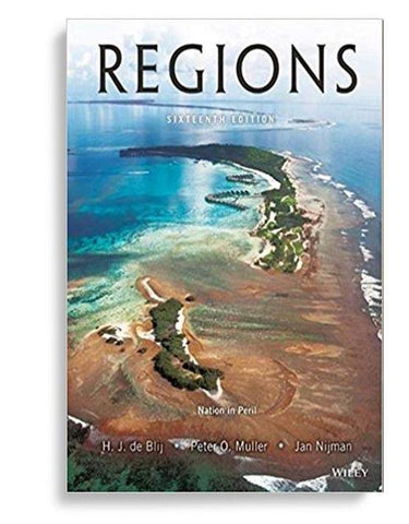 Geography: Realms, Regions, and Concepts 16th Edition by Harm J. de Blij