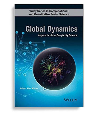 Global Dynamics: Approaches From Complexity Science