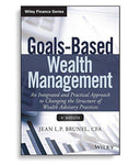 GoalsBased Wealth Management: An Integrated and Practical Approach to Changing the Structure of Wealth Advisory Practices