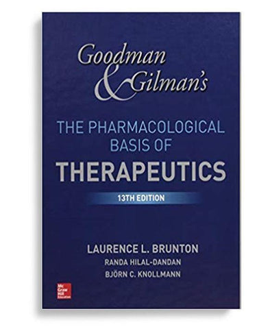 Goodman and Gilman’s the Pharmacological Basis of Therapeutics 13th Edition