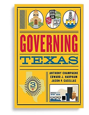 Governing Texas 3rd Edition by Anthony Champagne