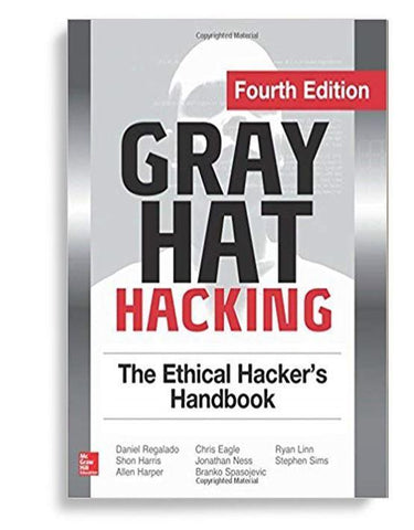 Gray Hat Hacking The Ethical Hacker's Handbook 4th Edition
