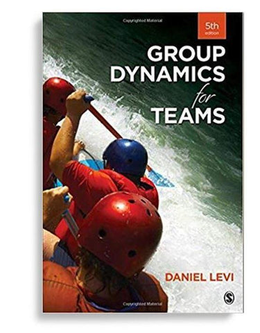 Group Dynamics for Teams 5th Edition by Daniel J. Levi