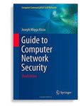 Guide to Computer Network Security 3rd Edition by Joseph Migga Kizza