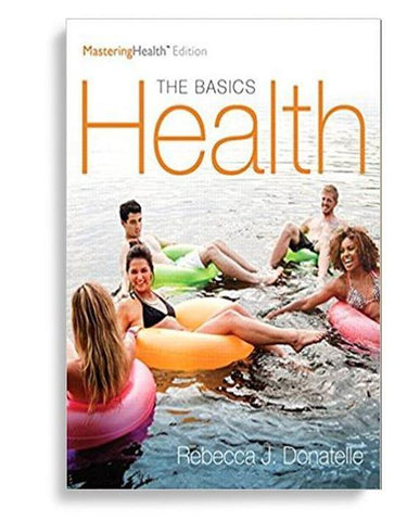 Health: The Basics 12th Edition by Rebecca J. Donatelle (  )