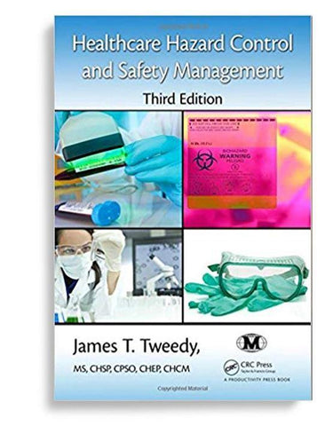 Healthcare Hazard Control and Safety Management 3th Edition
