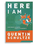 Here I Am: Now What on Earth Should I Be Doing?