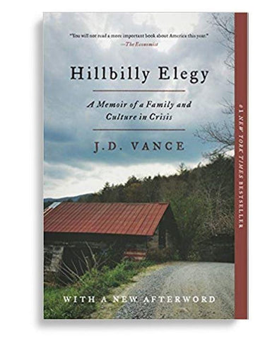 Hillbilly Elegy: A Memoir of a Family and Culture in Crisis