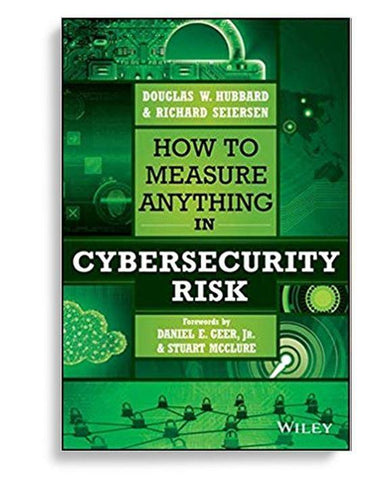 How To Measure Anything In Cybersecurity Risk 1st Edition
