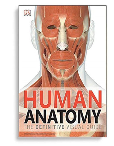 Human Anatomy: The Definitive Visual Guide by DK