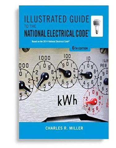 Illustrated Guide to the National Electrical Code 6th edition