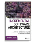 Incremental Software Architecture