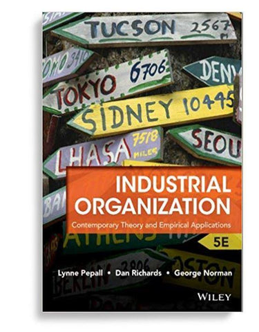 Industrial Organization: Contemporary Theory and Empirical Applications 5th Edition