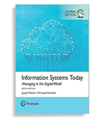 Information Systems Today Managing The Digital World 8th Global Edition