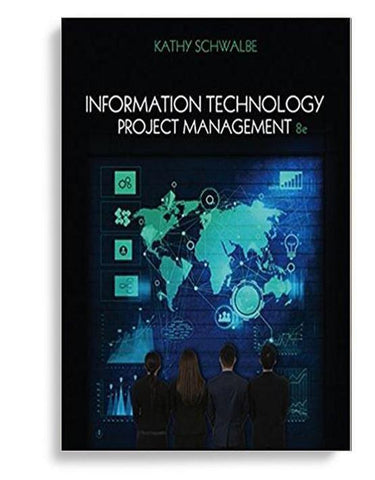 Information Technology Project Management 8th Edition by Kathy Schwalbe