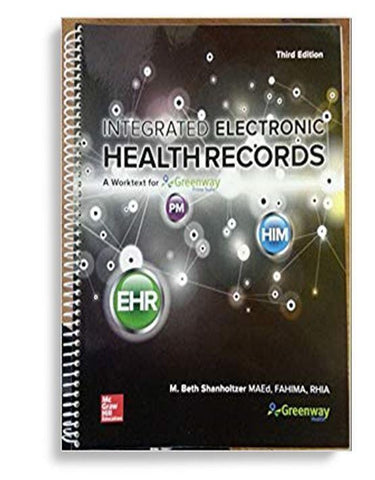 Integrated Electronic Health Records A Worktext for Greenway Prime Suite 3rd Edition