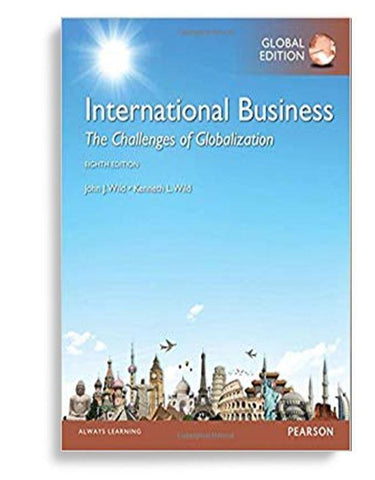 International Business: The Challenges of Globalization 8th Global Edition