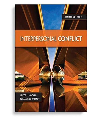 Interpersonal Conflict 9th Edition by William W. Wilmot