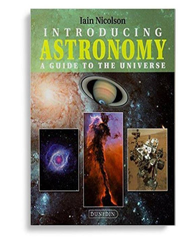 Introducing Astronomy: A Guide to the Universe (Introducing Earth and Environmental Sciences)  by Iain Nicolson (  )