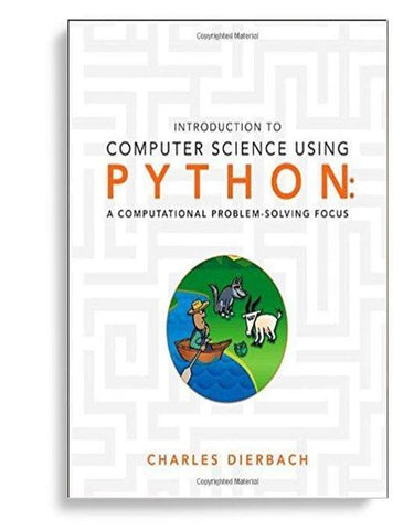 Introduction to Computer Science Using Python: A Computational ProblemSolving Focus 1st Edition