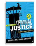 Introduction to Criminal Justice: Practice and Process Third Edition