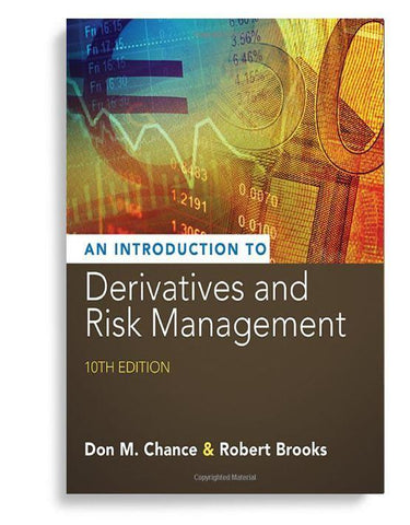 Introduction to Derivatives and Risk Management 10th Edition by Don M. Chance