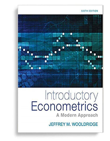Introductory Econometrics: A Modern Approach 6th Edition