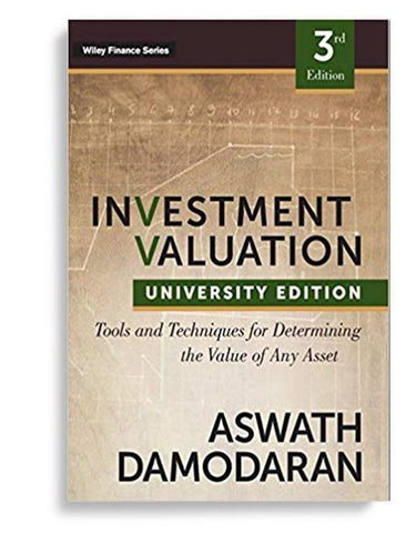 Investment Valuation: Tools and Techniques for Determining the Value of Any Asset 3rd Edition