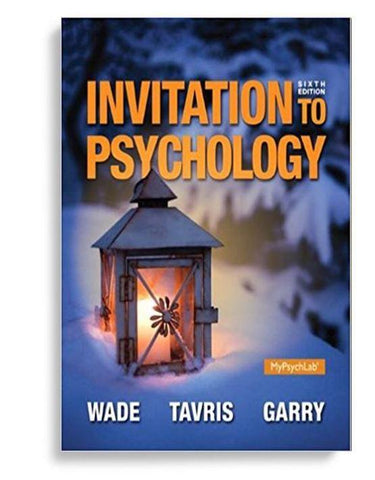 Invitation to Psychology 6th Edition by Carole Wade